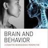 دانلود کتاب Brain and Behavior: A Cognitive Neuroscience Perspective2018 مغز و ر ... 