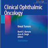 دانلود کتاب Clinical Ophthalmic Oncology: Uveal Tumors 3rd Edition2019 سرطان چشم ... 
