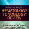 دانلود کتاب Hoffman and Abeloff’s Hematology-Oncology Review2017 بررسی هماتولوژی ... 