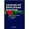 دانلود کتاب Laparoscopic and Robotic Incisional Hernia Repair 1st Edition2018 تر ... 