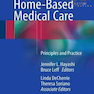 دانلود کتاب Geriatric Home-Based Medical Care: Principles and Practice2016 مراقب ... 