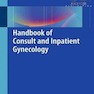دانلود کتاب Handbook of Consult and Inpatient Gynecology 1st Edition2016 راهنمای ... 