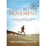 دانلود کتاب A Guide to Better Movement 1st Edition2014 راهنمای حرکت بهتر