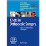 دانلود کتاب Knots in Orthopedic Surgery: Open and Arthroscopic Techniques2018 گر ... 