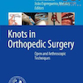 دانلود کتاب Knots in Orthopedic Surgery: Open and Arthroscopic Techniques2018 گر ... 