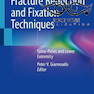 دانلود کتاب Fracture Reduction and Fixation Techniques 1st Edition2021 تکنیک های ... 