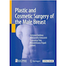 دانلود کتاب Plastic and Cosmetic Surgery of the Male Breast2021 جراحی پلاستیک و  ... 