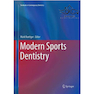 دانلود کتاب Modern Sports Dentistry 1st Edition2018 دندانپزشکی مدرن ورزشی