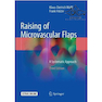دانلود کتاب Raising of Microvascular Flaps 3rd Edition2018 بالا بردن فلپ های میک ... 