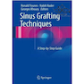 دانلود کتاب Sinus Grafting Techniques 2015th Edition2015 تکنیک های پیوند سینوس