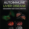 دانلود کتاب Autoimmune Liver Disease: Management and Clinical Practice2020 بیمار ... 