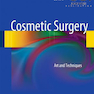 دانلود کتاب Cosmetic Surgery: Art and Techniques 2013th Edition2012 جراحی زیبایی ... 