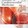 دانلود کتاب Manual of Cardiovascular Medicine Fifth Edition2018 راهنمای پزشکی قل ... 