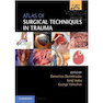 دانلود کتاب Atlas of Surgical Techniques in Trauma, 2nd Edition2020