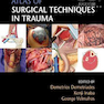 دانلود کتاب Atlas of Surgical Techniques in Trauma, 2nd Edition2020
