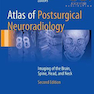 دانلود کتاب Atlas of Postsurgical Neuroradiology, 2nd Edition2018 اطلس نورورادیو ... 