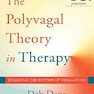 دانلود کتاب The Polyvagal Theory in Therapy, 1st Edition2018