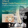 دانلود کتاب Atlas of Image-Guided Intervention in Regional Anesthesia and Pain M ... 