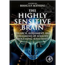 دانلود کتاب The Highly Sensitive Brain: Research, Assessment, and Treatment of S ... 
