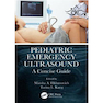 دانلود کتاب Pediatric Emergency Ultrasound: A Concise Guide 2020 1st Edition سون ... 