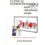 دانلود کتاب Clinical Pathophysiology Made Ridiculously Simple 1st Edition