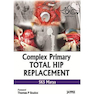 دانلود کتاب Complex Primary Total Hip Replacement 1st Edition