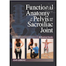 دانلود کتاب Functional Anatomy of the Pelvis and the Sacroiliac Joint 2017 آناتو ... 