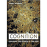 دانلود کتاب Cognition: Exploring the Science of the Mind2018شناخت: کاوش در علم ذ ... 