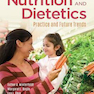 دانلود کتاب Nutrition - Dietetics: Practice and Future Trends2017تغذیه و رژیم غذ ... 
