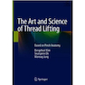 دانلود کتاب The Art and Science of Thread Lifting: Based on Pinch Anatomy2019خری ... 