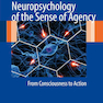 دانلود کتاب Neuropsychology of the Sense of Agency: From Consciousness to Action