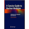دانلود کتاب A Concise Guide to Nuclear Medicine 2nd Edition