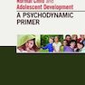 دانلود کتاب رشد طبیعی کودک و نوجوان Normal Child and Adolescent Development 1st  ... 