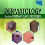 دانلود کتاب Dermatology for the Primary Care Provider2021پوست برای ارائه دهنده م ... 
