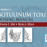 دانلود کتاب Botulinum Toxin Dosing Manual2021راهنمای دوز سم بوتولینوم