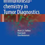 دانلود کتاب Immunohistochemistry in Tumor Diagnostics 1st ed. 2018 Edition