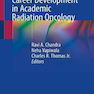 دانلود کتاب Career Development in Academic Radiation Oncology2021توسعه شغلی در ا ... 
