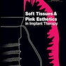 دانلود کتاب Soft Tissues and Pink Esthetics in Implant Therapy 1st Edition 2020  ... 