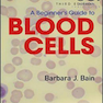 دانلود کتاب A Beginner’s Guide to Blood Cells 3rd Edition2017 راهنمای مبتدیان بر ... 