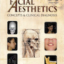 دانلود کتاب Facial Aesthetics: Concepts and Clinical Diagnosis 1st Edition2011 ز ... 