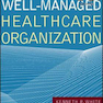 دانلود کتاب The Well-Managed Healthcare Organization (AUPHA/HAP PDF)2019 سازمان  ... 