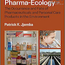 دانلود کتاب Pharma-Ecology: The Occurrence and Fate of Pharmaceuticals and Perso ... 