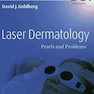 دانلود کتاب Laser Dermatology: Pearls and Problems 1st Edition2007 لیزر پوست: مر ... 