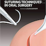 دانلود کتاب Suturing Techniques in Oral Surgery 1st Edition تکنیک های بخیه زدن د ... 