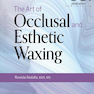 دانلود کتاب The Art of Occlusal and Esthetic Waxing2019 هنر اپیلاسیون موازی و زی ... 