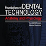 دانلود کتاب Foundations of Dental Technology, Volume 1: Anatomy and Physiologyمب ... 