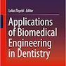دانلود کتاب Applications of Biomedical Engineering in Dentistry 1st ed
