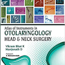 دانلود کتاب Atlas of Instruments in Otolaryngology, Head and Neck Surgery 1st Ed ... 