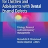 دانلود کتاب Planning and Care for Children and Adolescents with Dental Enamel De ... 
