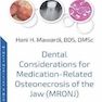 دانلود کتاب Dental Considerations for Medication-Related Osteonecrosis of the Ja ... 